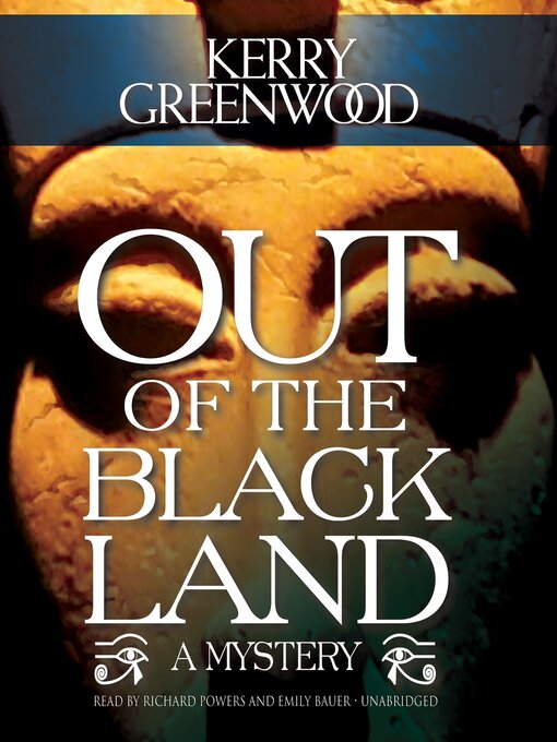 Title details for Out of the Black Land by Kerry Greenwood - Available
